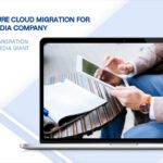 Secure cloud migration for a media company