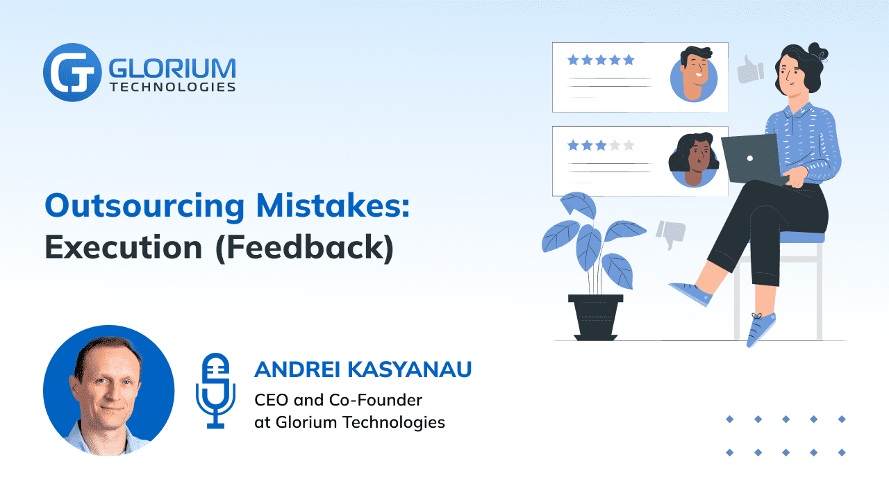 Outsourcing Mistakes: Execution (Feedback)